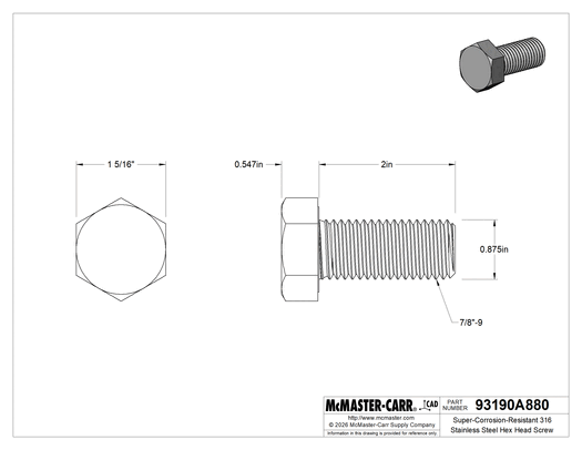 McMaster 93190A880 Super-Corrosion-Resistant 316 Stainless Steel Hex Head Screw 7/8"-9 Thread Size, 2" Long